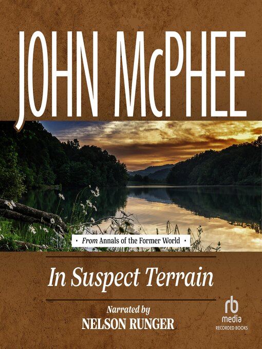 Title details for In Suspect Terrain by John McPhee - Available